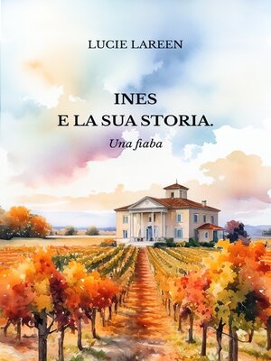 cover image of Ines e la sua storia